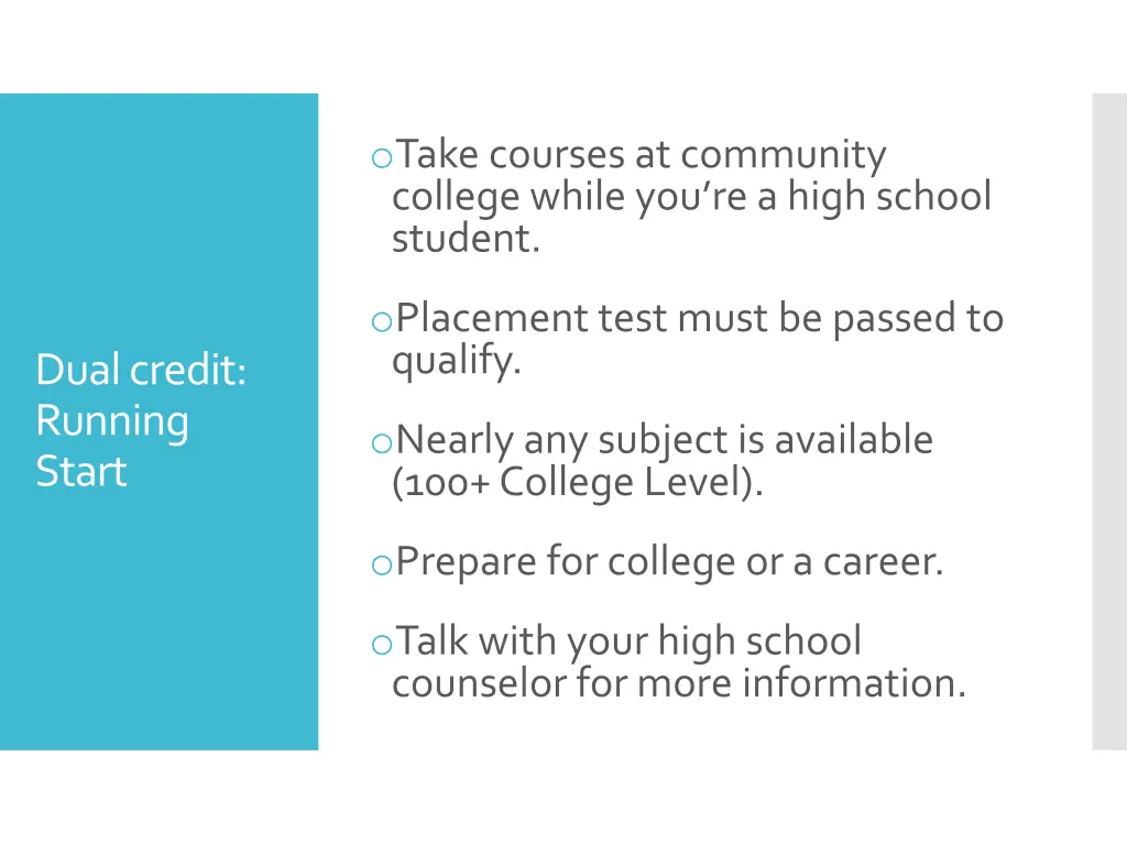 o take courses at community college while
