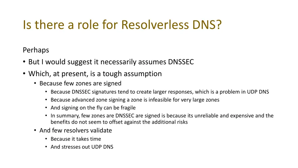 is there a role for resolverless dns