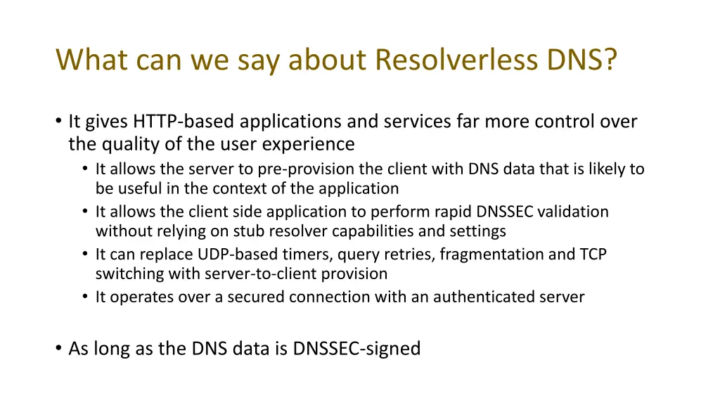 what can we say about resolverless dns
