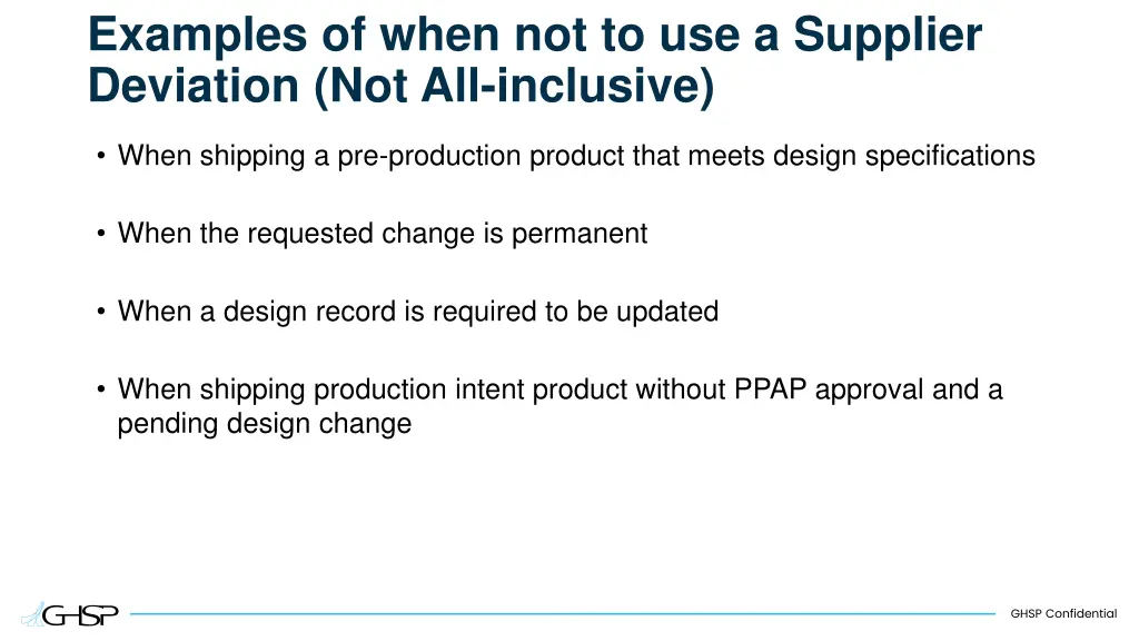 examples of when not to use a supplier deviation