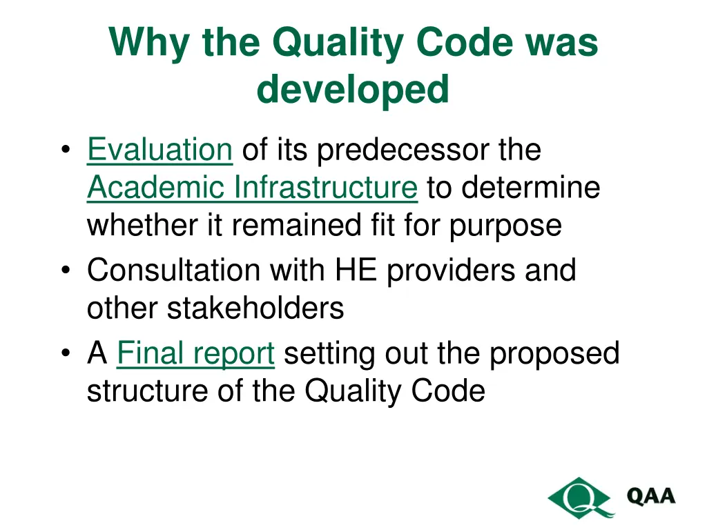 why the quality code was developed