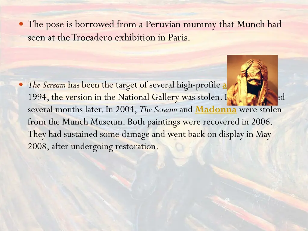 the pose is borrowed from a peruvian mummy that