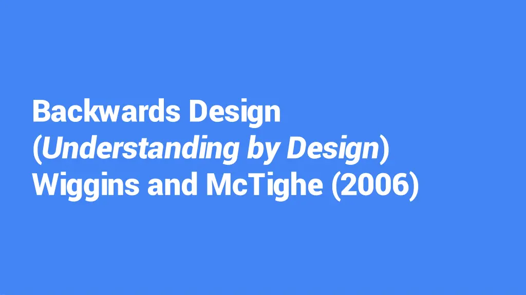 backwards design understanding by design wiggins