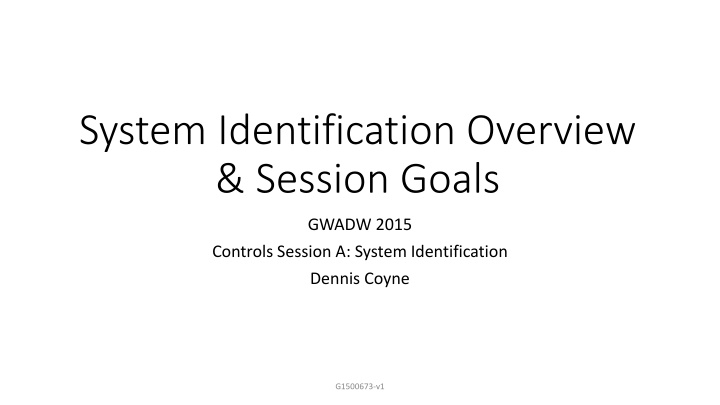 system identification overview session goals