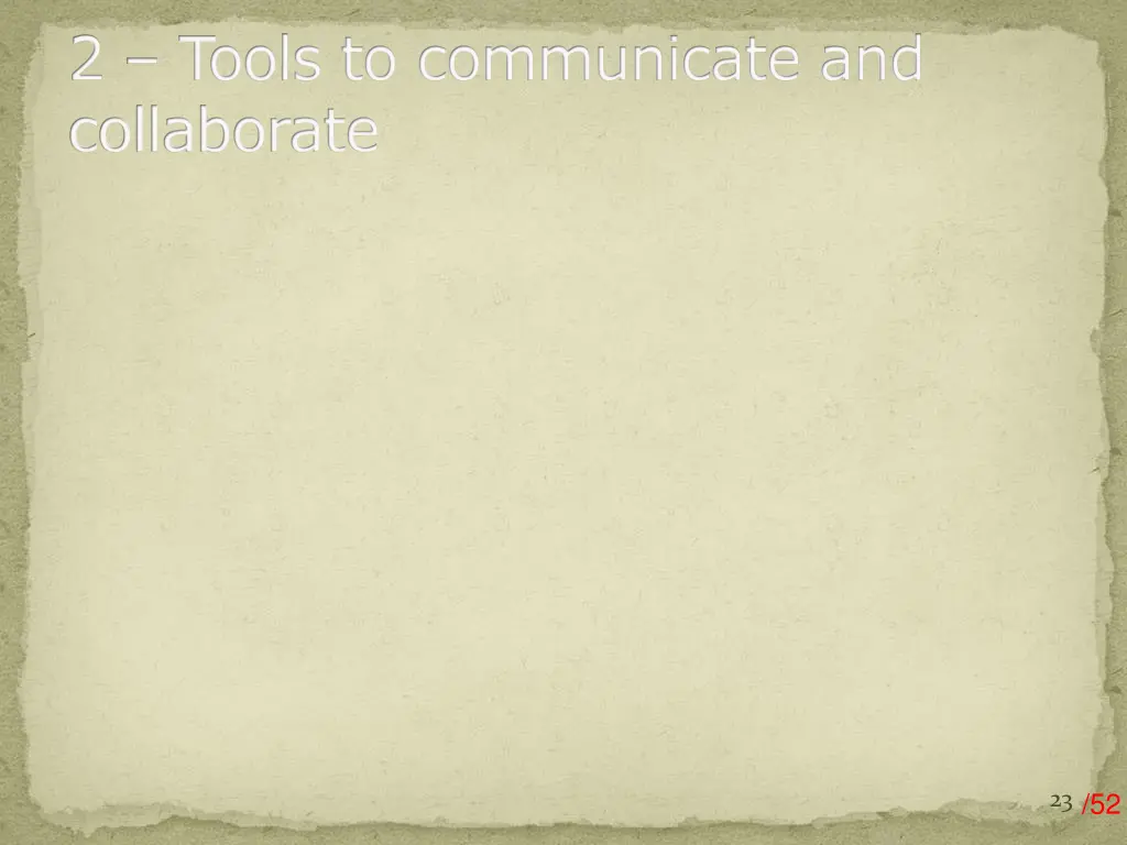 2 tools to communicate and collaborate