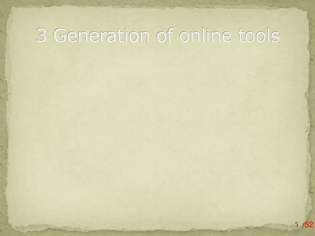3 generation of online tools