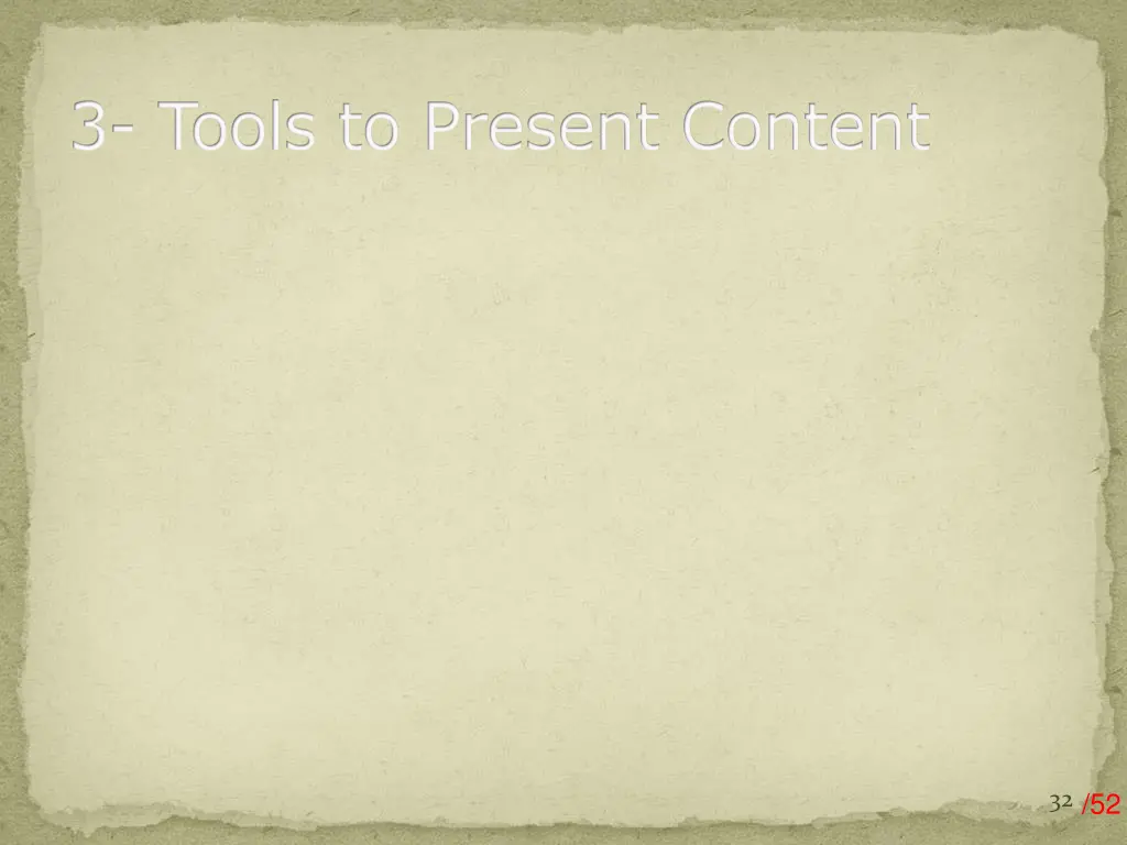 3 tools to present content