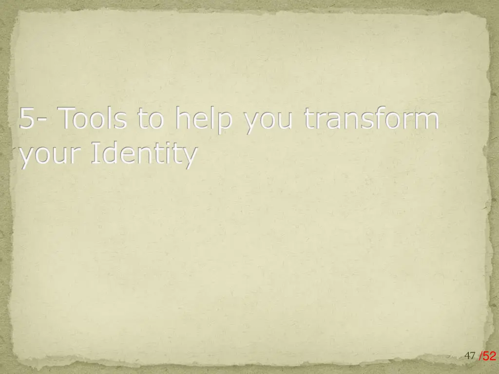 5 tools to help you transform your identity