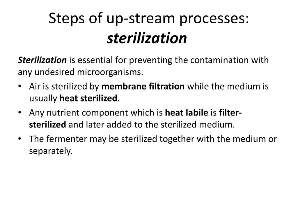 steps of up stream processes sterilization