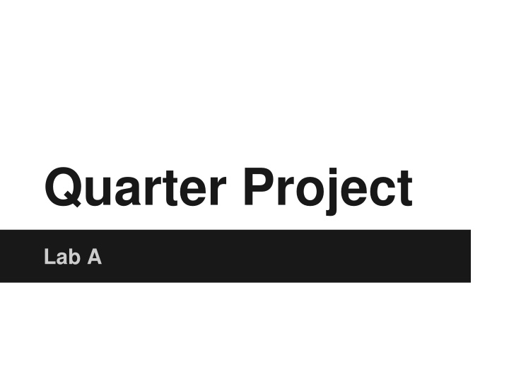quarter project