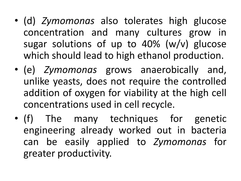 d zymomonas also tolerates high glucose