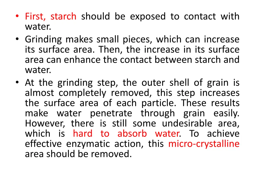 first starch should be exposed to contact with