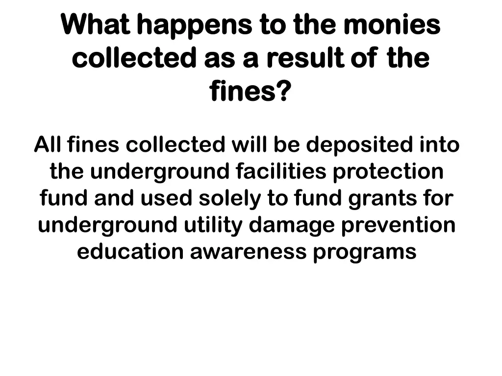 what happens to the monies what happens