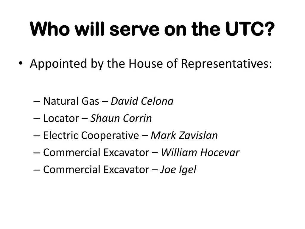 who will serve on the utc who will serve