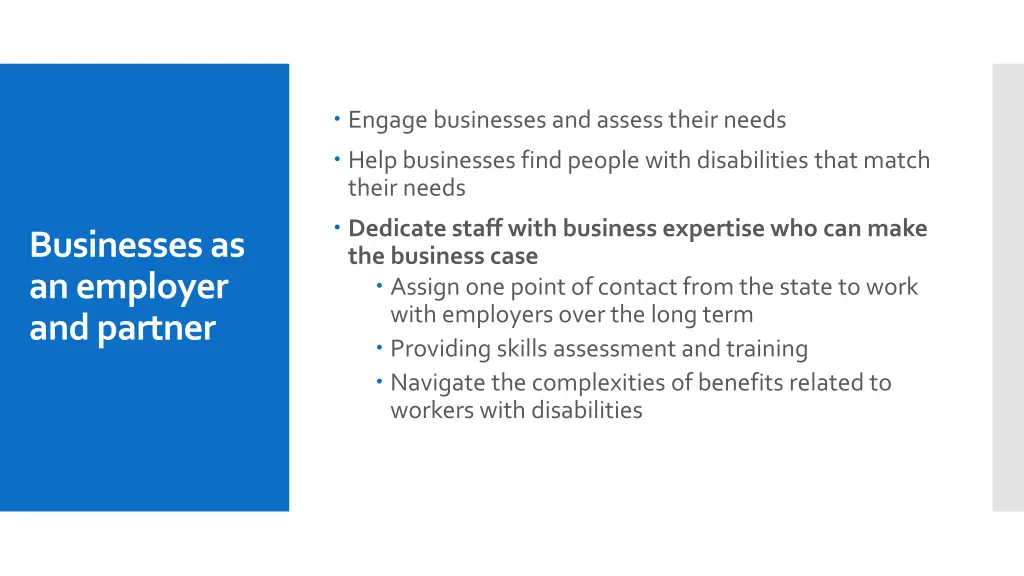 engage businesses and assess their needs help