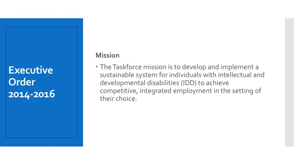 mission the taskforce mission is to develop