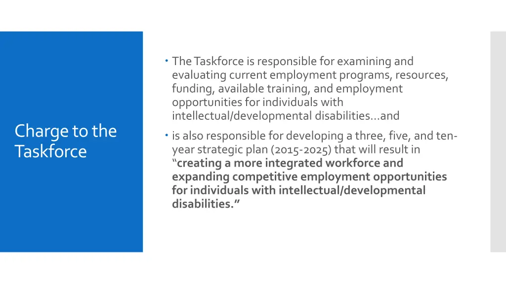 the taskforce is responsible for examining