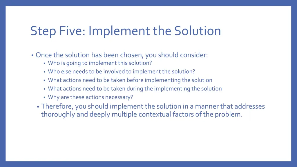 step five implement the solution