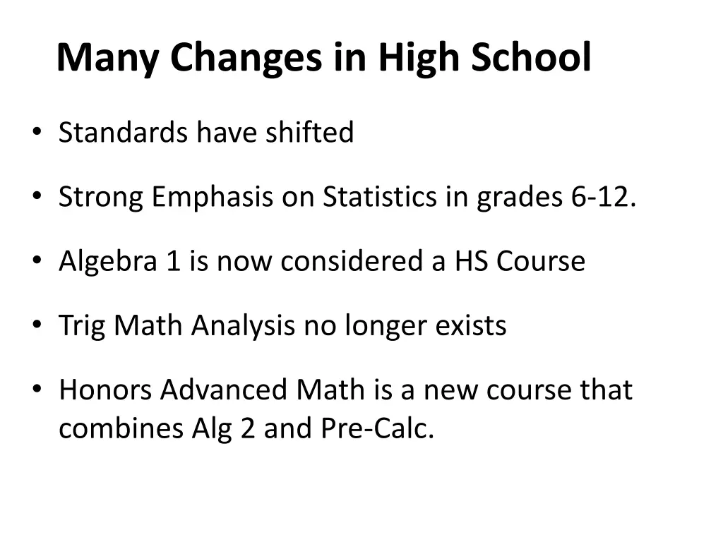 many changes in high school