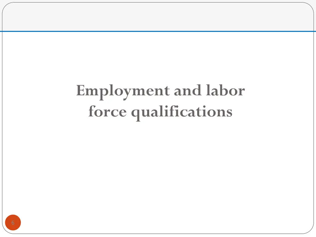 employment and labor force qualifications