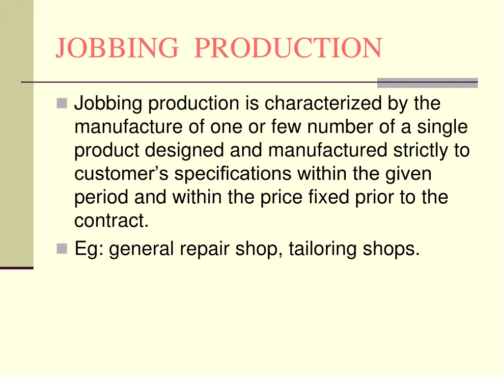 jobbing production