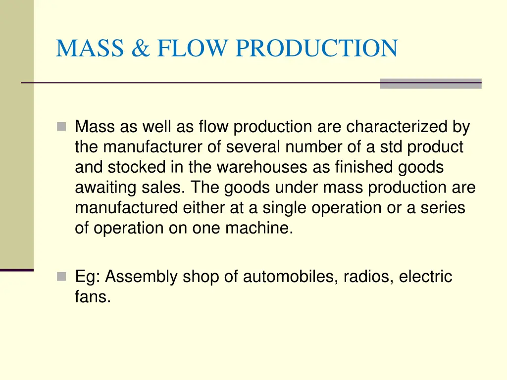 mass flow production