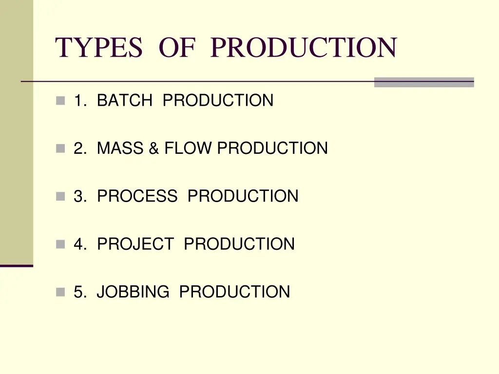 types of production
