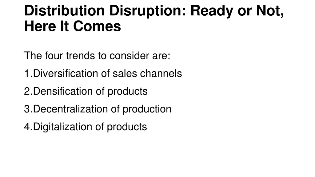 distribution disruption ready or not here it comes