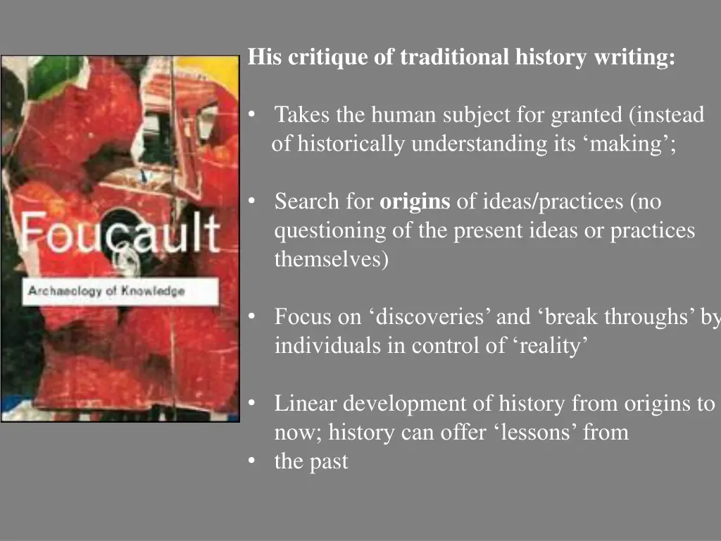 his critique of traditional history writing