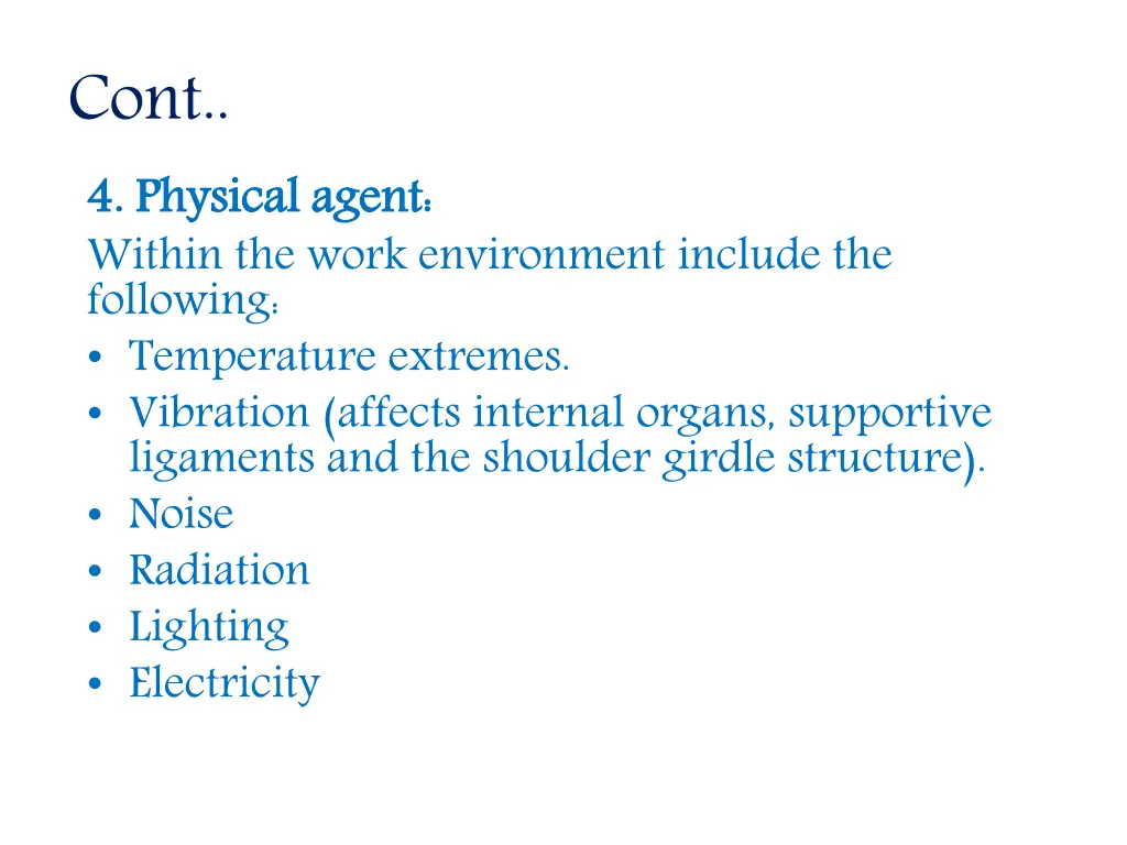 cont 4 4 physical agent within the work