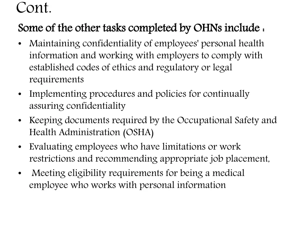 cont some of the other tasks completed by ohns