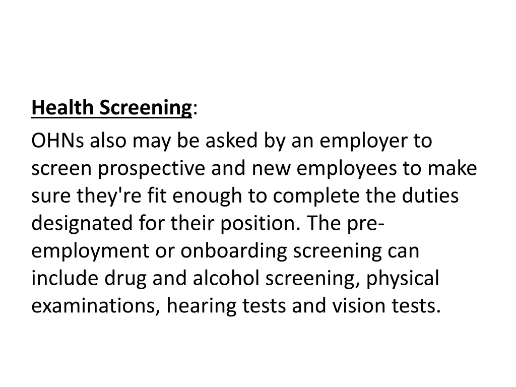 health screening ohns also may be asked