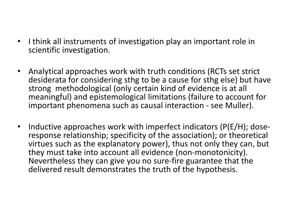 i think all instruments of investigation play