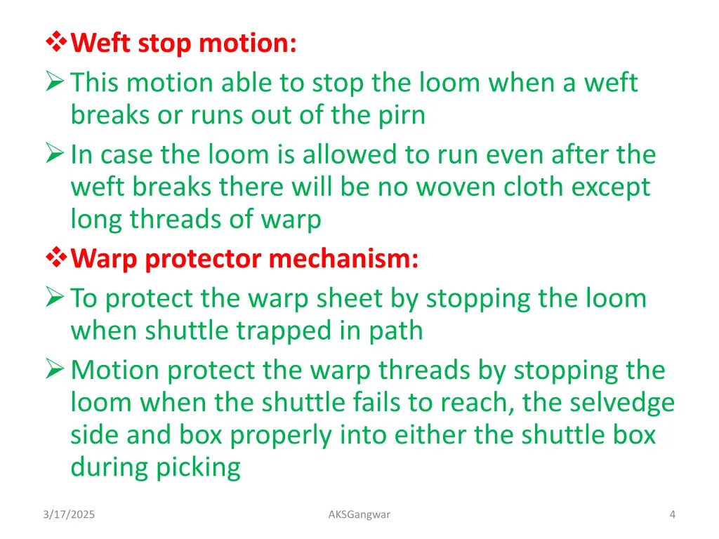 weft stop motion this motion able to stop