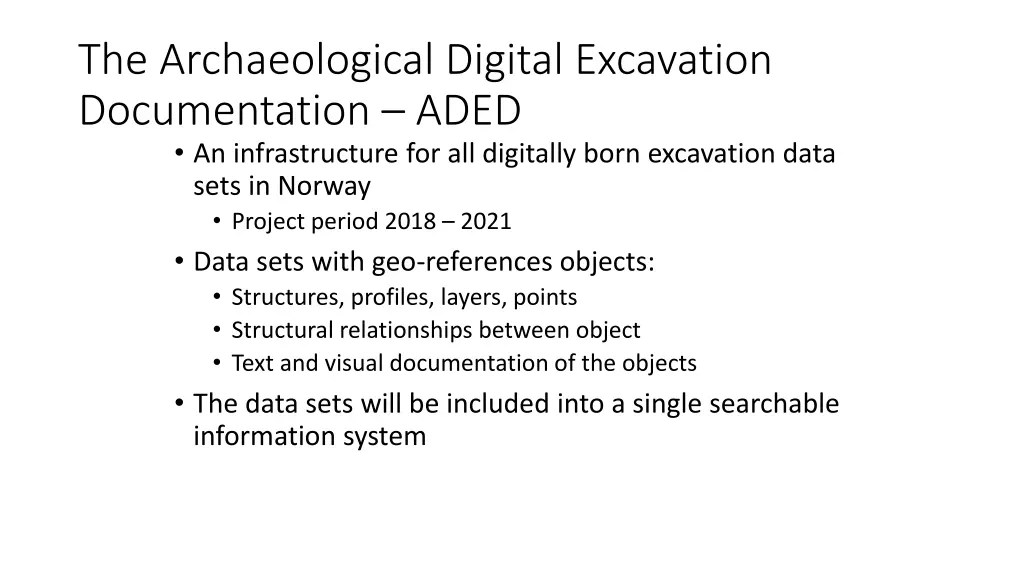 the archaeological digital excavation