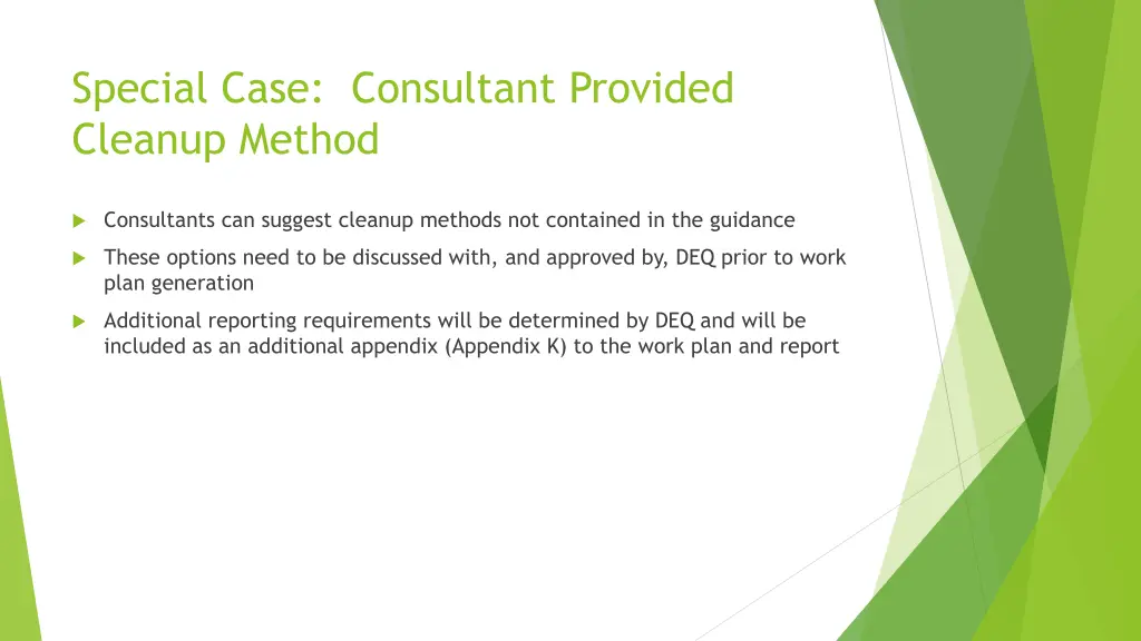 special case consultant provided cleanup method