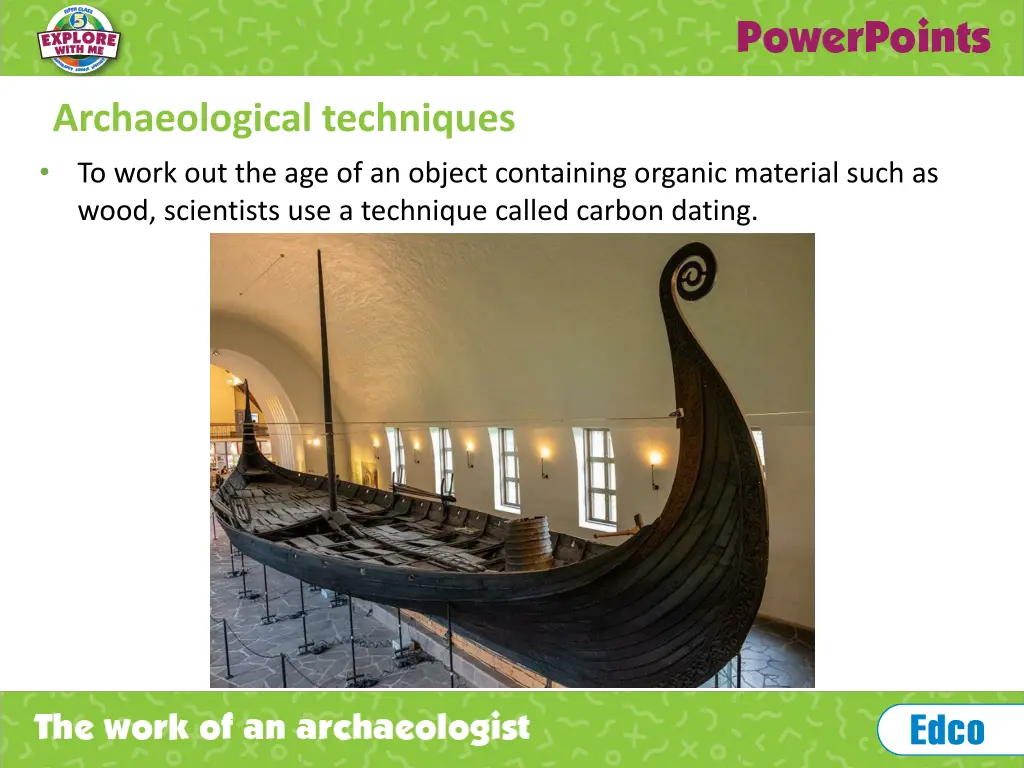 archaeological techniques to work