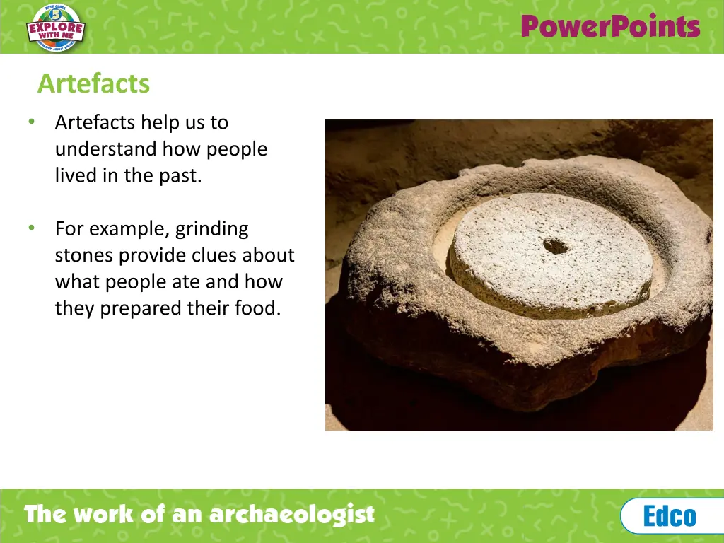 artefacts artefacts help us to understand