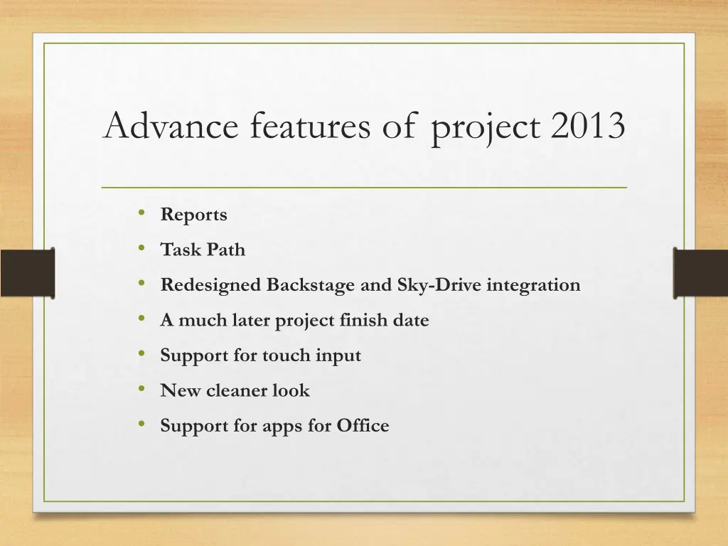 advance features of project 2013