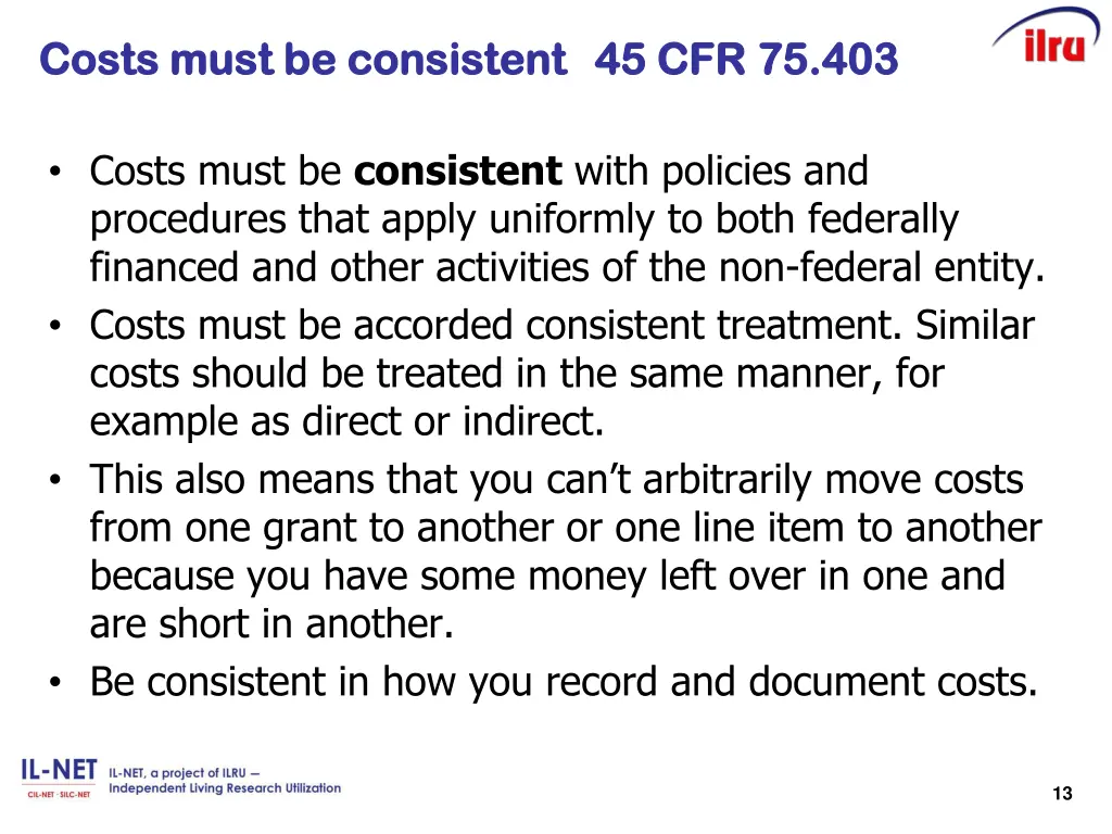 costs must be consistent costs must be consistent