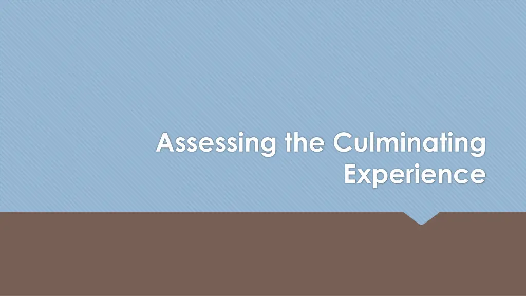 assessing the culminating
