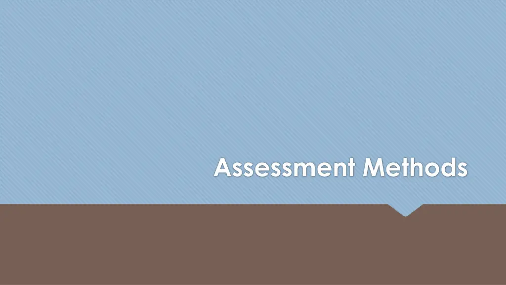assessment methods