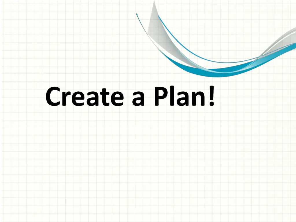 create a plan