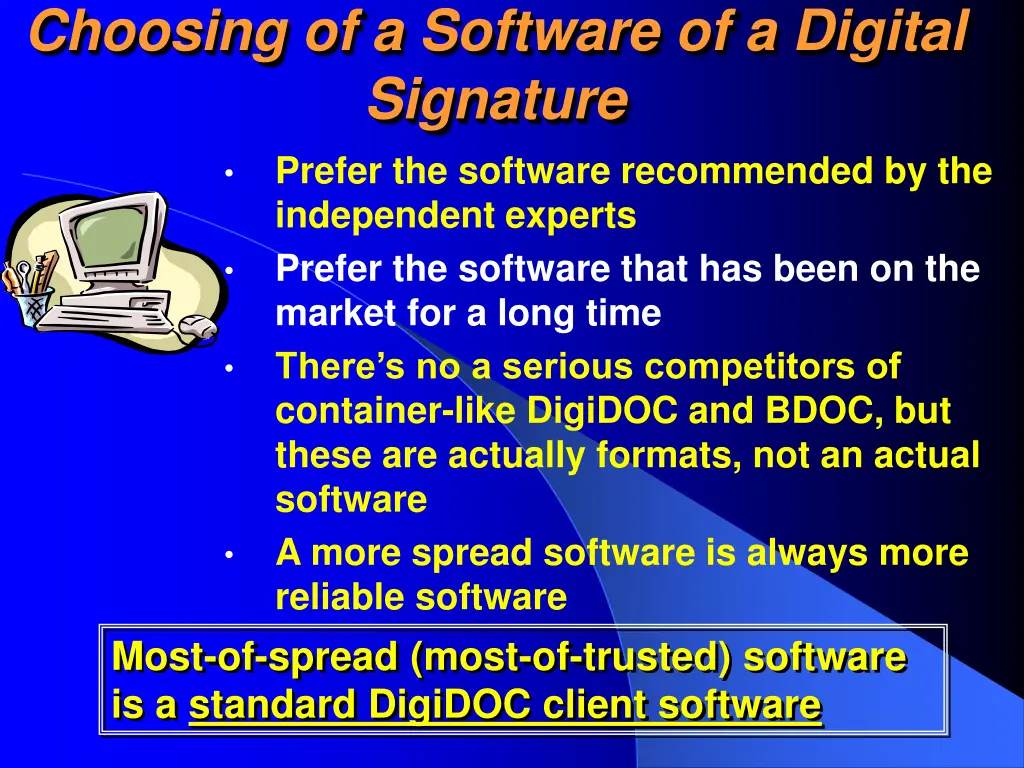 choosing of a software of a digital signature