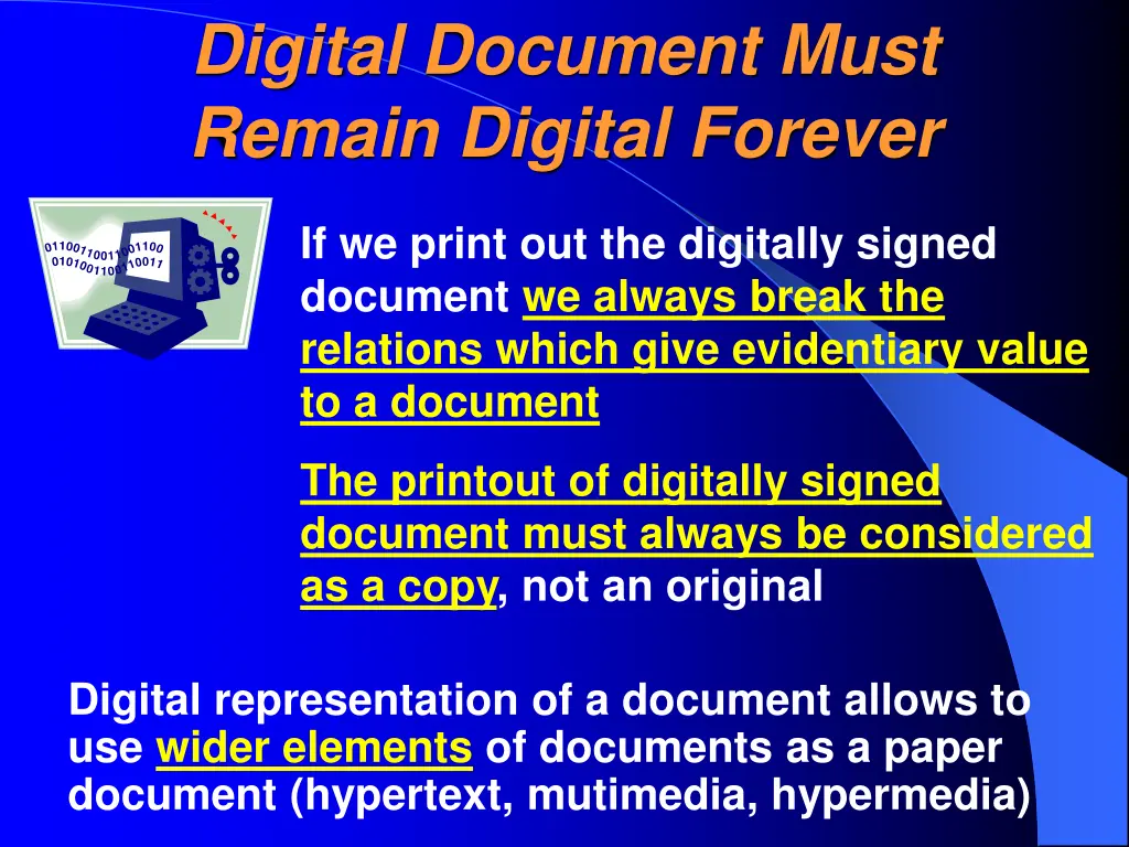 digital document must remain digital forever