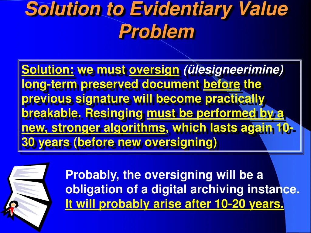 solution to evidentiary value problem