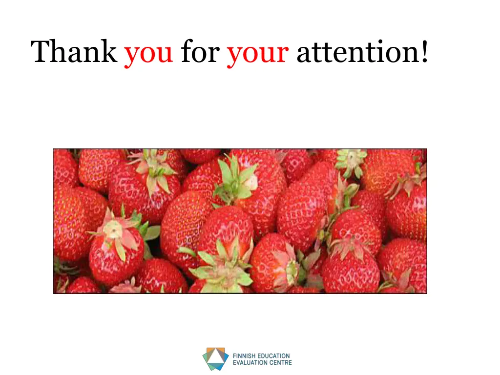 thank you for your attention