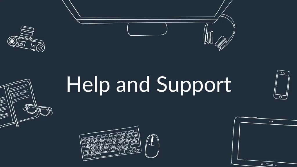help and support
