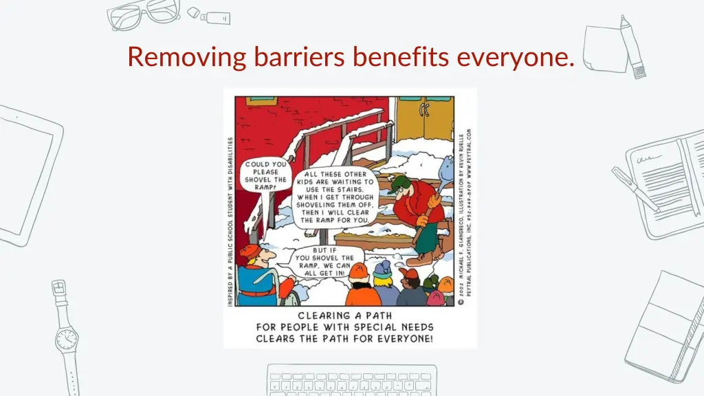 removing barriers benefits everyone