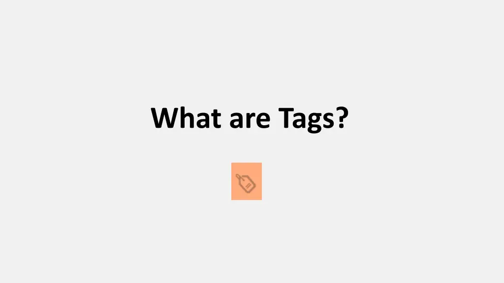 what are tags
